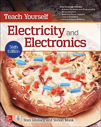 Teach Yourself Electricity and Electronics, Sixth Edition